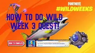 How To Do The Wild Week 3 Quests! *EASIEST METHOD* (Fortnite Wild Week 3)