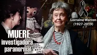 El mundo paranormal est&aacute; de luto!! &middot; Lorraine Warren 1927-2019