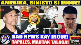 PAKTAY! INOUE, binisto na ng AMERIKA! Delikado kung magpatuloy si INOUE agad! TAPALES, mautak talaga