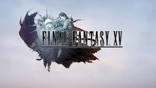 Final Fantasy XV: Royal Edition Movie - Part II (Ending)