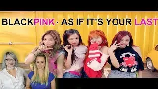 Reaction Time!! // BLACKPINK- As If It's Your Last (마지막처럼)  MV *Groovy Baby*