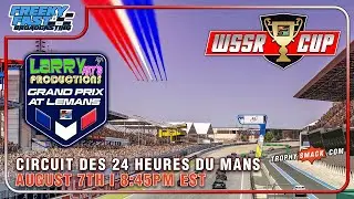 WSSR Cup Series Season 9 &mdash; R11 &mdash; Le Mans Presented by Larry Arts Productions