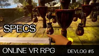 Devlog #05 : SPECS ! - Online VR-RPG Ascent Quest