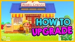The REAL WAY To UPGRADE Nooks Cranny in Animal Crossing New Horizons