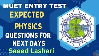 || Expected Questions of Physics for Entry Test of MUET 2024-25 ||