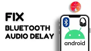 Bluetooth Audio Delay In Android |  Fix