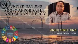 United Nations SDG # 7 : Affordable and Clean Energy