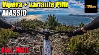 Vipera + variante Pilli | ALASSIO | Full Trail