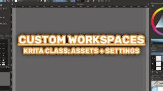 How to Create a Custom Workspace in Krita