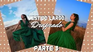 ¿Cómo hacer un vestido largo con drapeado en el busto? Parte3