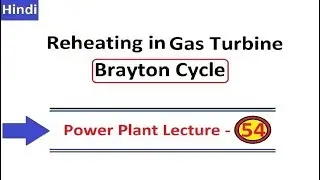 Reheating in Gas Turbine By D.Verma Sir in Hindi
