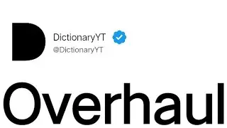 Overhaul Meaning in English