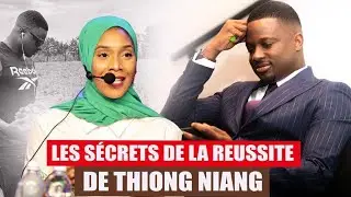 Les SECRETS de la REUSSITE de Thione Niang