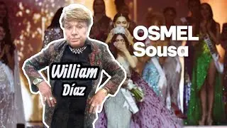 WILLIAM DIAZ ES OSMEL SOUSA