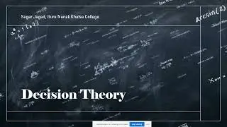 Decision Theory| Under uncertainty | Under Risk| FYBCom| Semester1