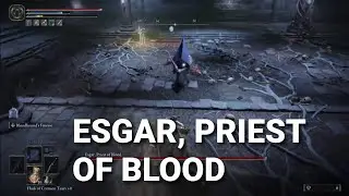 Esgar, Priest Of Blood - Elden Ring Boss Battle