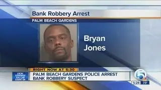 Palm Beach Gardens Police arrest bank robbery suspect