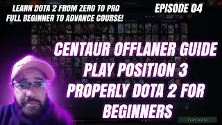 Centaur Offlaner Gameplay Guide How to Play Position 3 Properly Dota 2 Educational