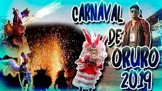 Así se celebró el CARNAVAL DE ORURO 2019 | Oruro, Bolivia