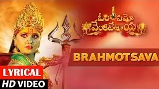 Brahmothsava Video Song With Lyrics | Om Namo Venkatesaya | Nagarjuna, Anushka Shetty