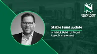 Invest 2023 | Financial Planner | Stable Fund update with Nick Balkin of Foord Asset Management