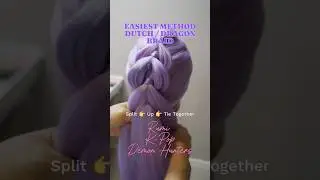 How To: Easiest Method Dragon / Dutch Messy Braid | Rumi Braid Easy Pull Through Dutch braid #rumi
