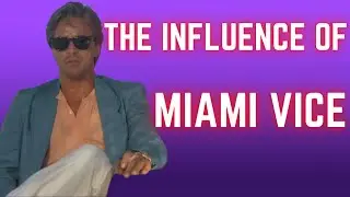 The Influence Of Miami Vice - Why Miami Vice Is Still Relevant In 2025