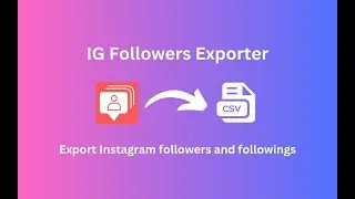 How to Export Instagram followers and followings to CSV/JSON/Excel in 2025