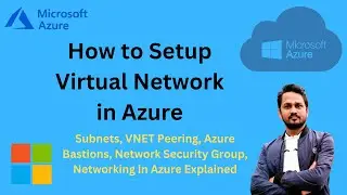 What is a virtual network in Azure? | How to create virtual network in Azure? | Azure Vnet Peering