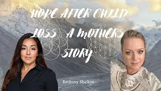 Messages from Beyond: A Mother&rsquo;s Journey Through Grief, Signs, and Spirit contact | Bethany Shelton