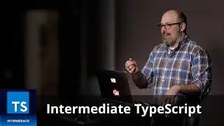 Intermediate TypeScript by Mike North | Preview