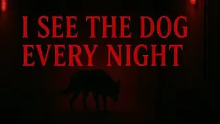 True Scary Story | I See The Dog Every Night | Shadow Creature Stalks Locked Chemical Plant