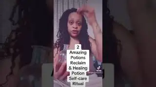 How to use my healing & power, soul, energy, chi reclaim potion 🧪