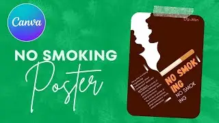 Designing a No Smoking Poster in Canva | Step-by-Step Tutorial