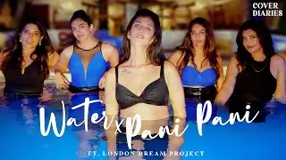 Water TYLA X Pani Pani BADSHAH Mashup by London Dream Project