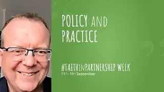 Policy and Practice #FaithinPartnership Week