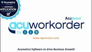 AcuWorkOrder - Acumatica-Certified Work Order Processing