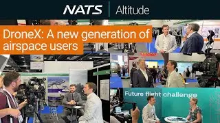 NATS Altitude - Episode 26 - DroneX: A new generation of airspace users