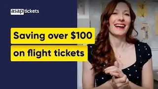 Jenny&rsquo;s Review: ASAP Tickets&rsquo; Service, Savings & Flight Changes