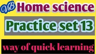 Practice set#13# Useful For all Home science aspirants👍 way of quick learning 👍