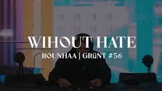 Rounhaa extrait grunt 56 2107 without hate Instru Only