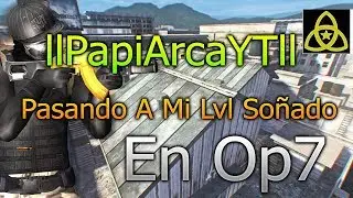 llPapiArcaYTll Pasando A Mi Nivel illuminati So&ntilde;ado En Operation 7 #op7
