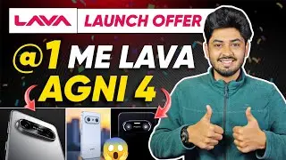 Lava Agni 4 at 1 me mobile offer | Lava Agni 4 Launch Offer 2025