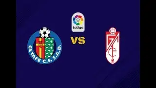 Granada Getafe live score,[live stream]
