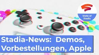 Stadia-News: Vorbestellungen, Demos, Testmonat nur noch optional & Apple mit neuen Streaming-Regeln