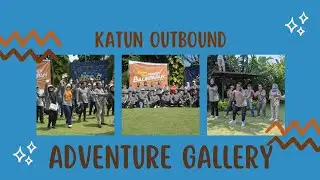 KATUN OUTBOUND ADVENTURE PROJECT | BACKGROUND MUSIC