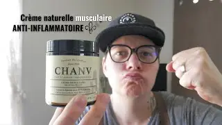 Cr&egrave;me musculaire Chanv - test et avis