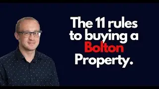 My 11 Rules to Buying a Bolton Property