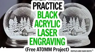 Laser Engraved Snow Globe Scene with Free Atomm File - xTool F2 Black Acrylic