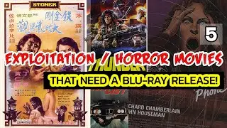 5 EXPLOITATION / HORROR Movies That NEED A Blu-ray Release!